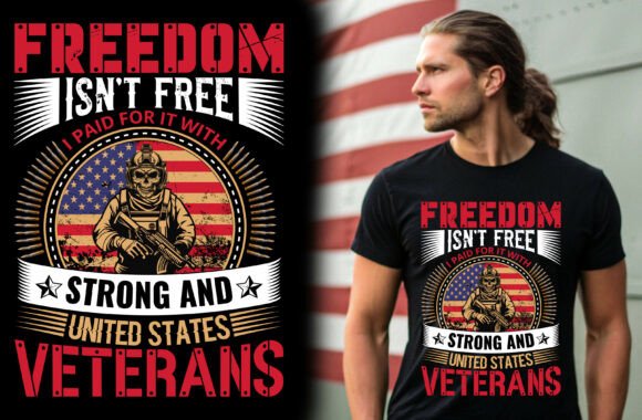 Freedom Isn’t Free Graphic Design for T-Shirt Campaigns