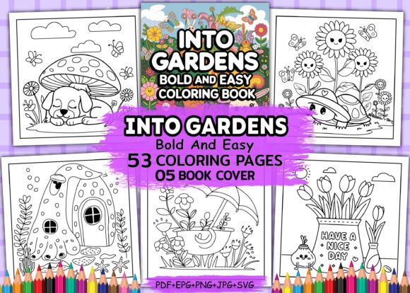 Into Gardens Bold Easy Coloring Book: Graphics for KDP Interiors