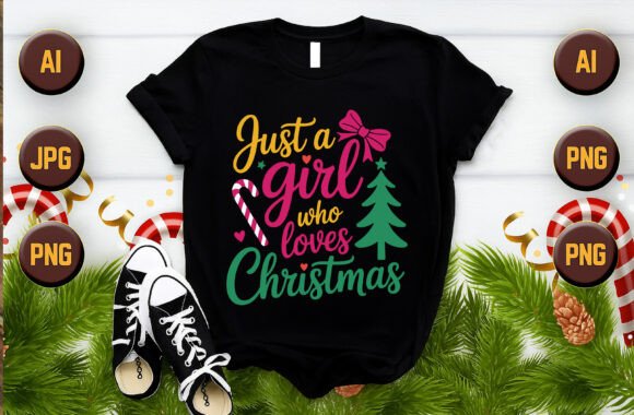 Just a Girl Who Loves Christmas Vector Graphics