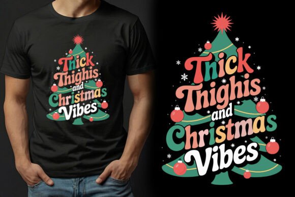 Thick Thighis and Christmas Vibes Graphics